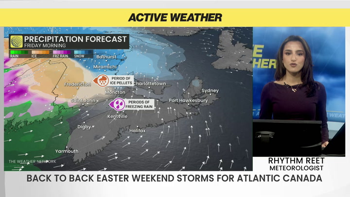 Back-to-back Easter weekend storms for Atlantic Canada