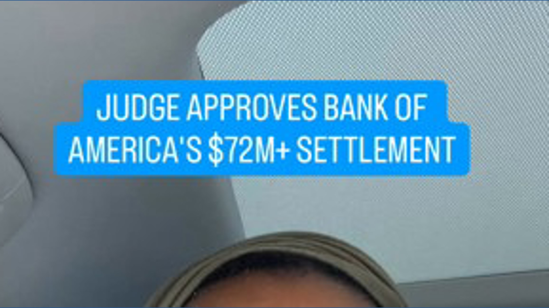 Judge approves Bank of America’s $72.5 million settlement
