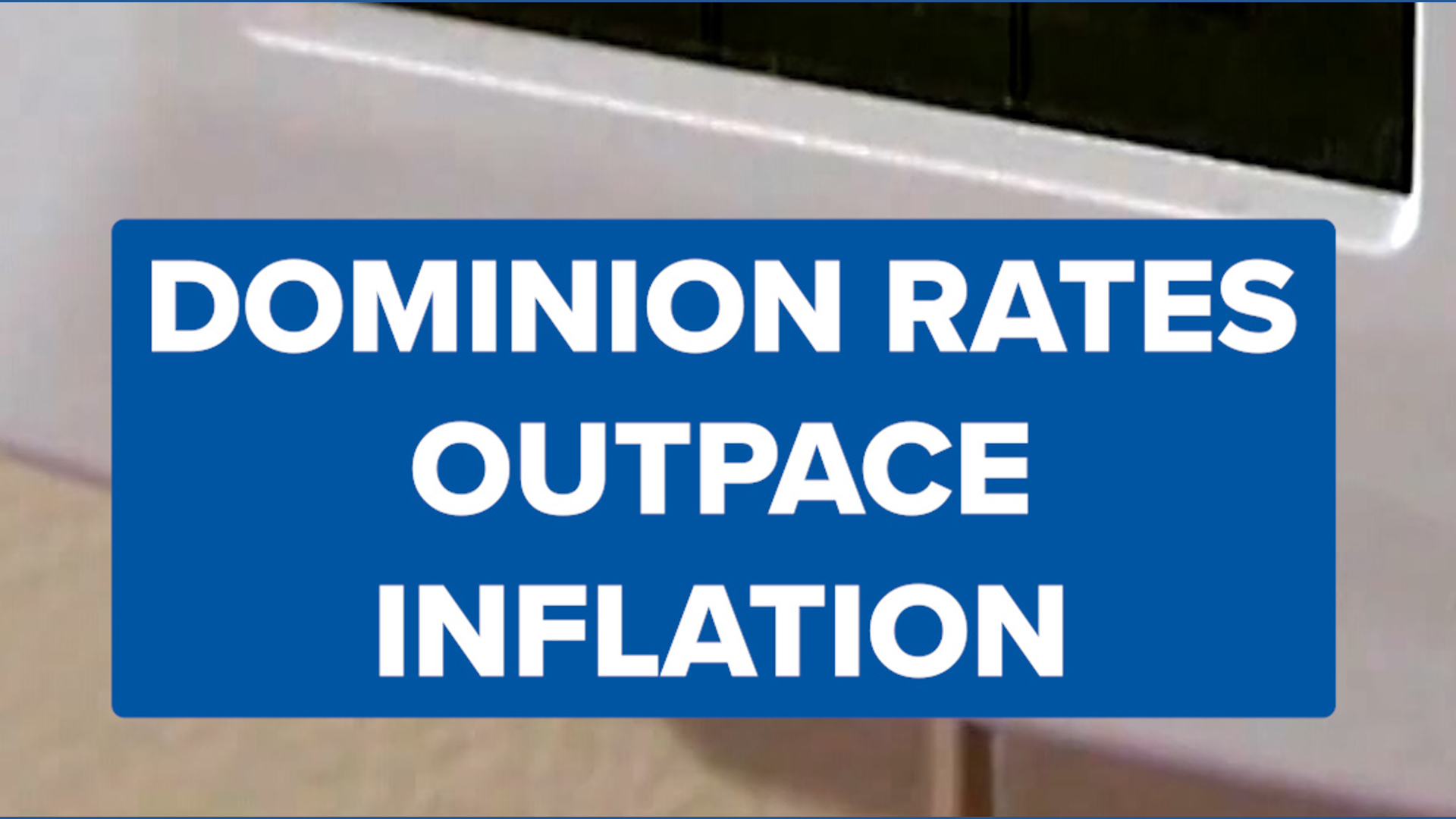 Report: Dominion Energy rates outpace inflation