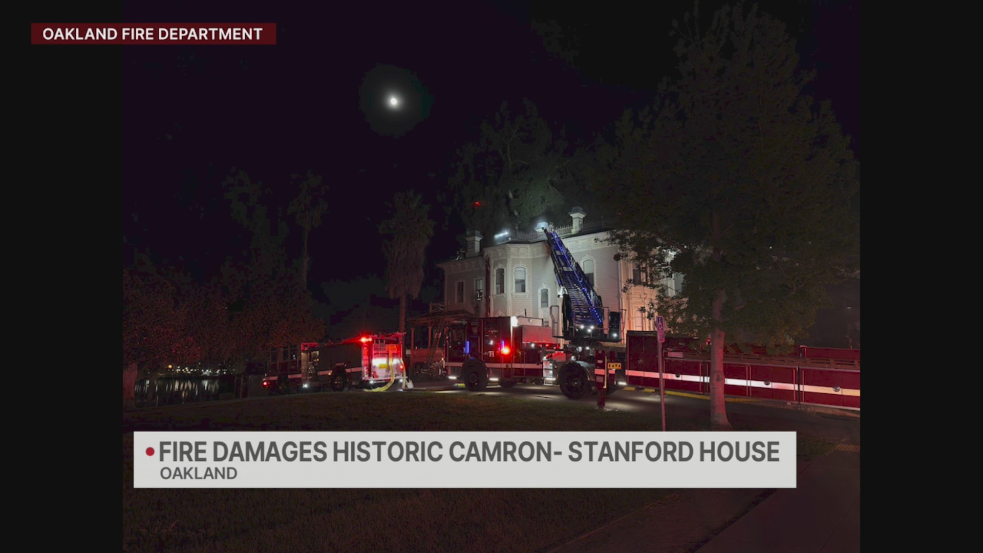 Fire breaks out at historic Camron-Stanford House on Lake Merritt