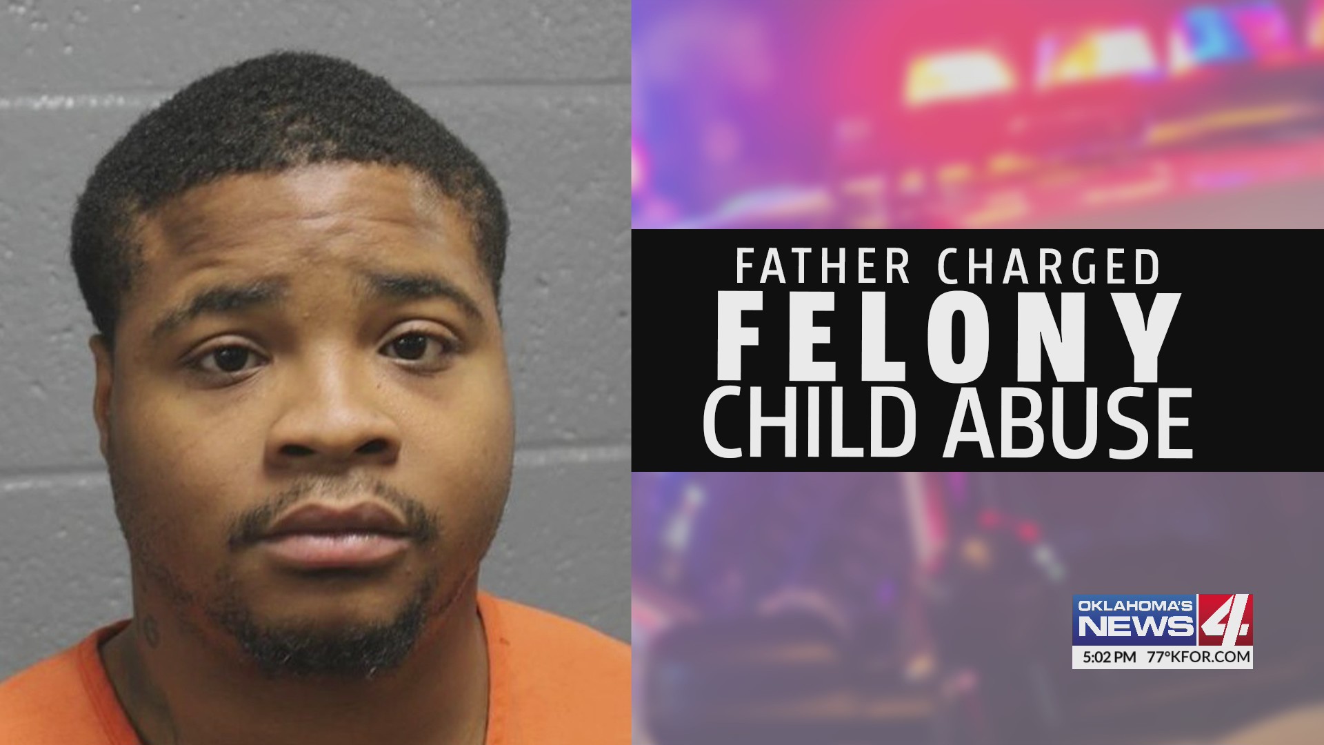 Father charged with child abuse after child is hospitalized with severe ...