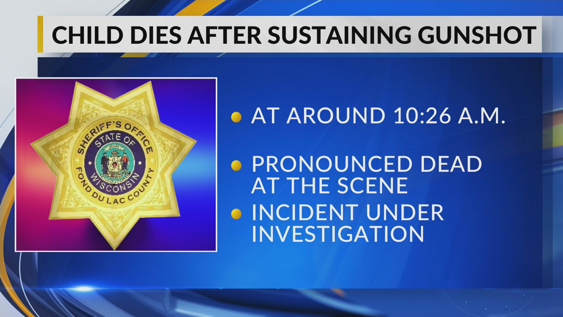 2-year-old dies in accidental shooting in Fond du Lac County