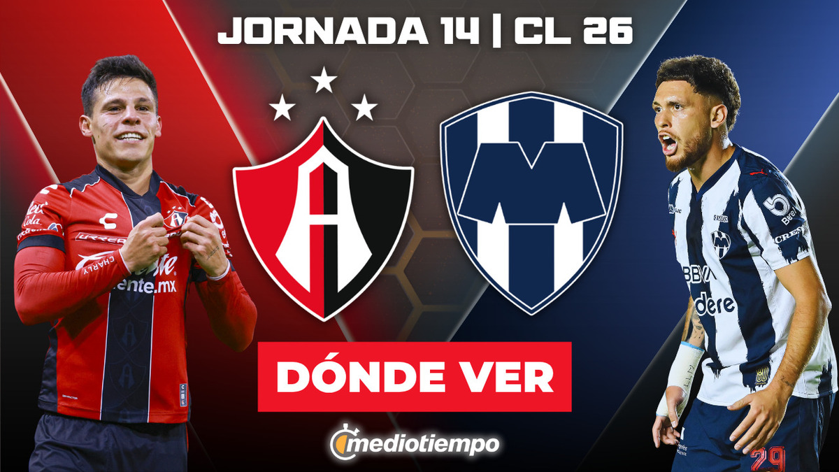 Atlas vs. Monterrey en vivo. Partido de la jornada 14 de Liga MX 2026