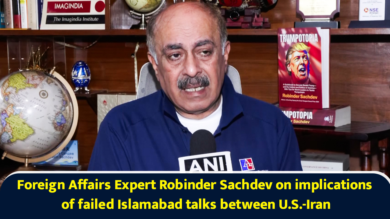 Foreign Affairs Expert Robinder Sachdev on implications of failed ...