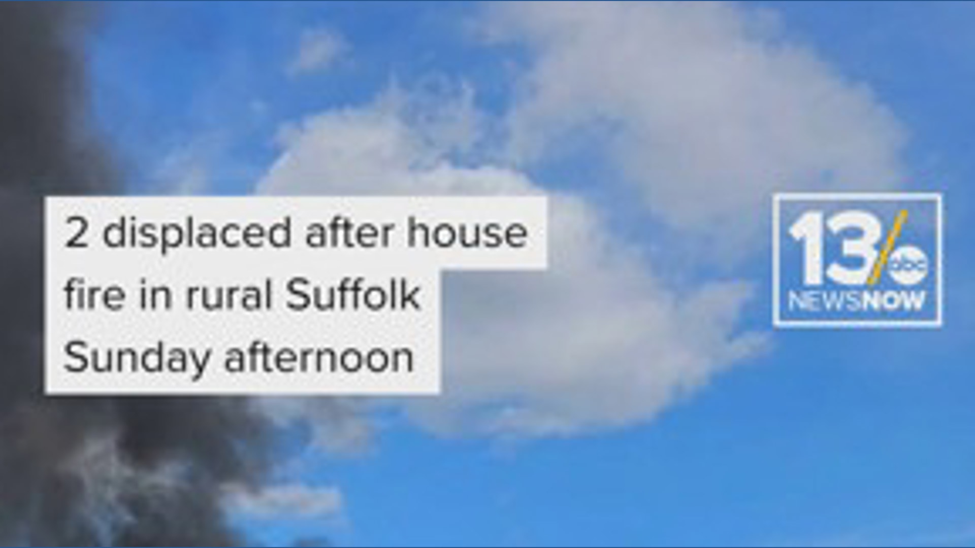 2 displaced in Sunday house fire in rural Suffolk