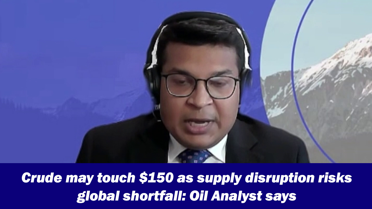 Crude may touch $150 as supply disruption risks global shortfall: oil ...