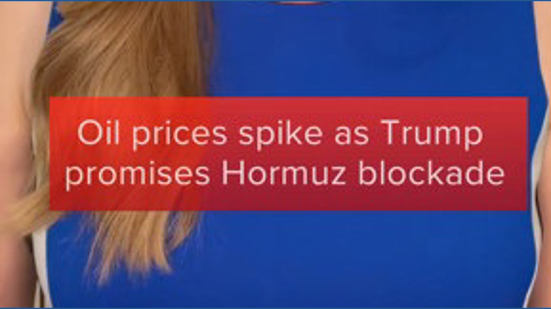 Oil prices spike as Trump promises Hormuz blockade