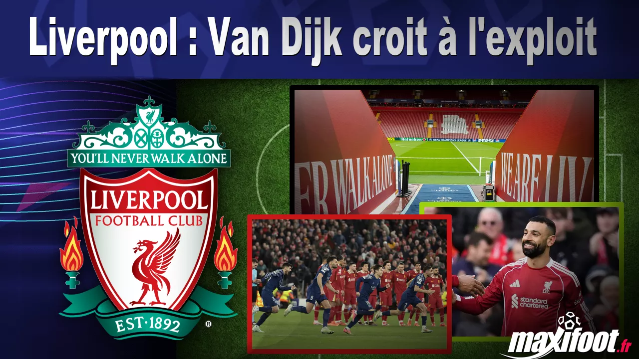 Liverpool : Van Dijk croit à l'exploit