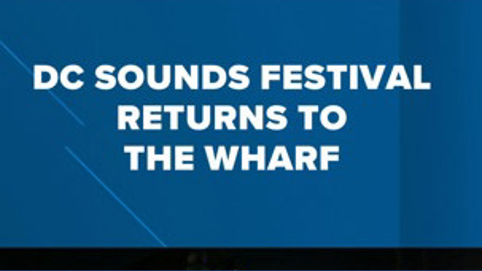 DC Sounds Festival returns to the Wharf