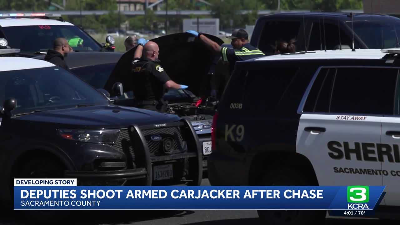 Sacramento deputies fatally shoot suspected armed carjacker after chase ...