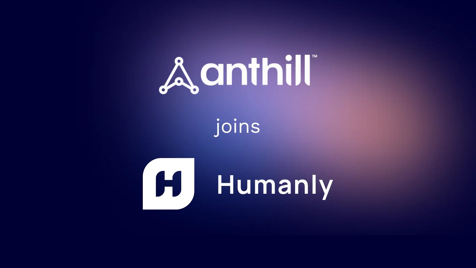AI-powered hiring startup Humanly acquires Anthill to boost employee ...