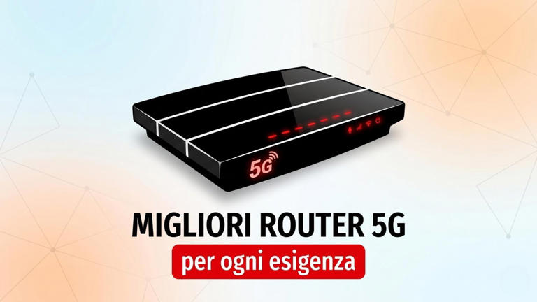 Migliori router 5G (maggio 2026)