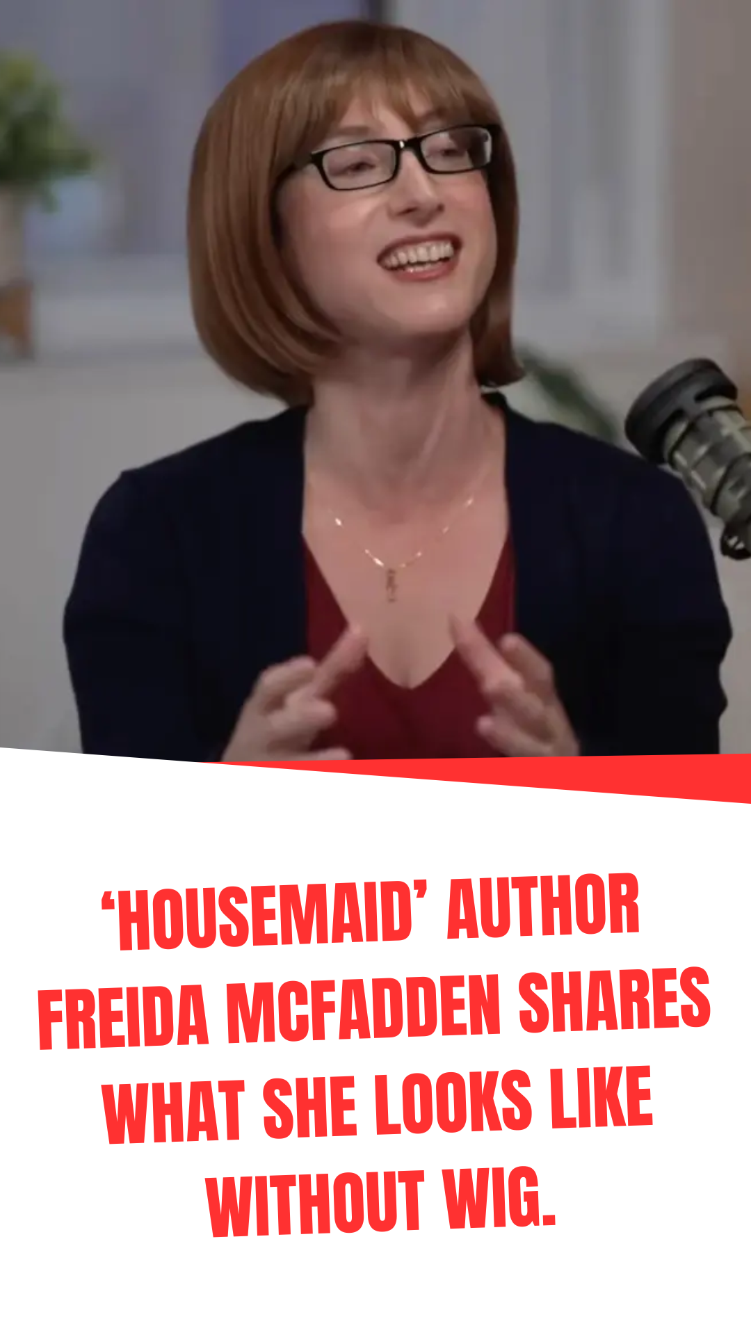 'Housemaid' author Freida McFadden shares what she looks like without wig