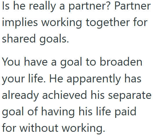 Woman wants to go on a vacation, but since her boyfriend quit his job ...