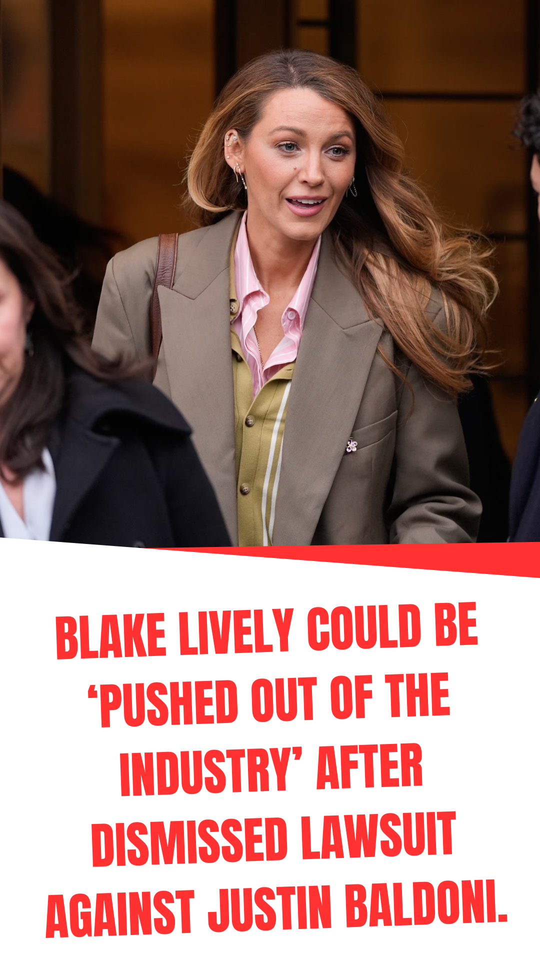 Blake Lively could be ‘pushed out of the industry’ after dismissed ...