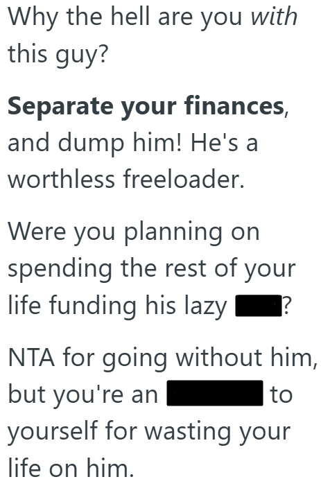 Woman wants to go on a vacation, but since her boyfriend quit his job ...