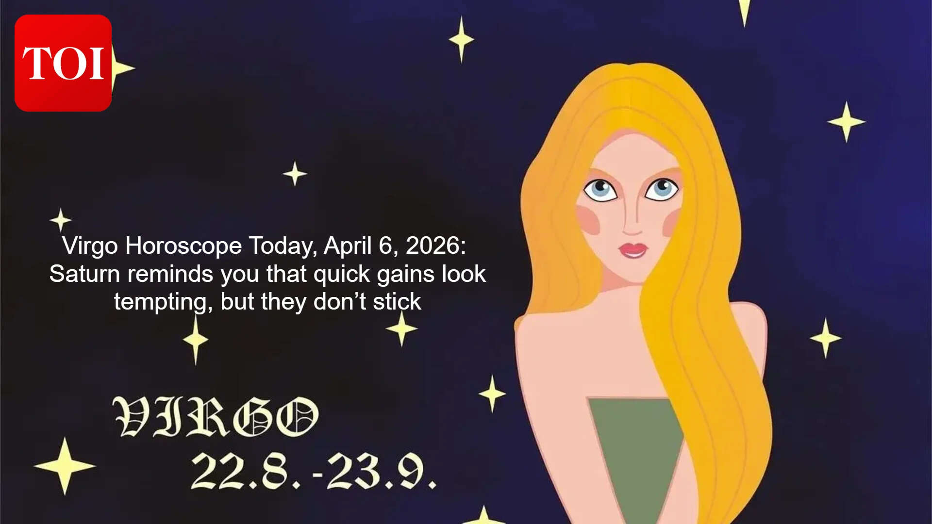Virgo horoscope today, April 6, 2026: Saturn reminds you that quick ...
