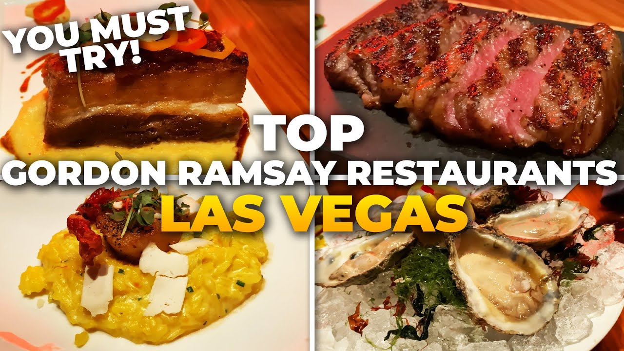 Gordon Ramsay’s best restaurants in Las Vegas