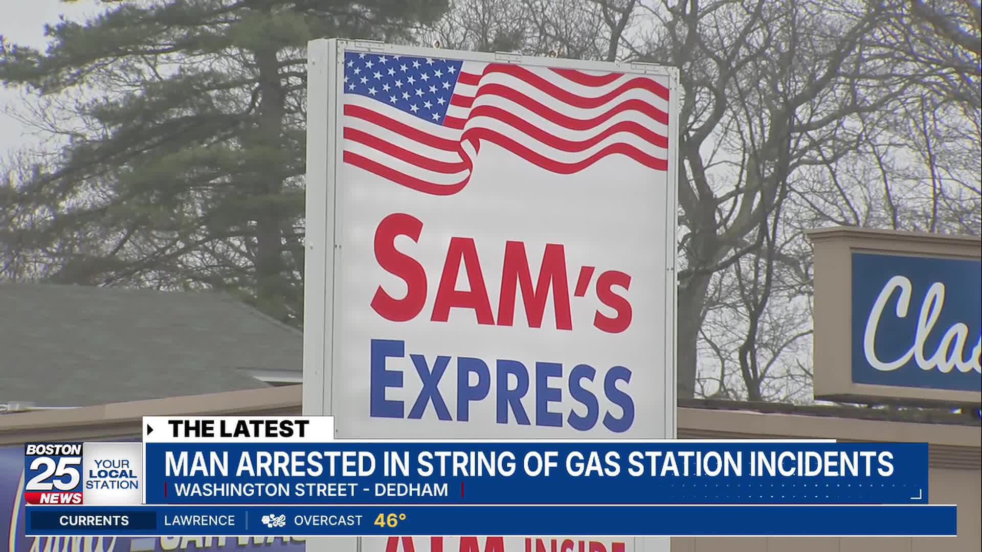 Man arrested, charged following three separate incidents at Dedham gas ...