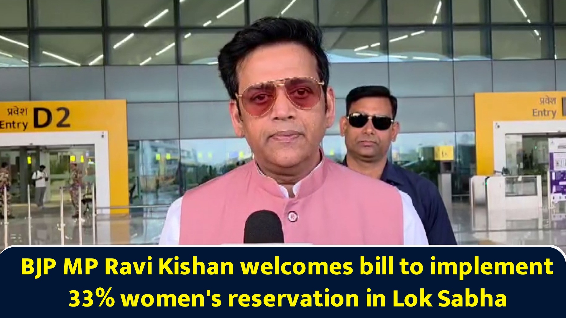 BJP MP Ravi Kishan welcomes bill to implement 33% women's reservation ...