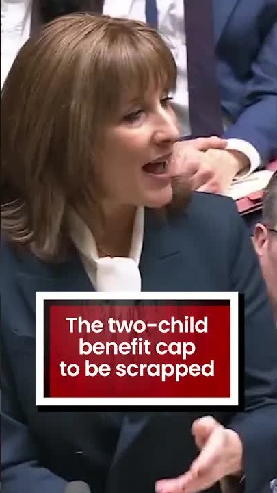 Rachel Reeves announces that the two child benefit will be scrapped