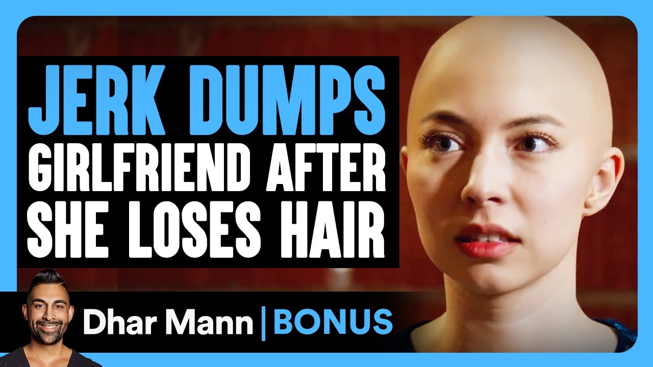 He broke up with his girlfriend because she had cancer but now he's ...