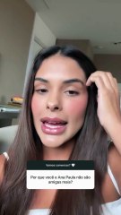 Munik Nunes abre o jogo sobre afastamento e fim da amizade com Ana Paula Renault