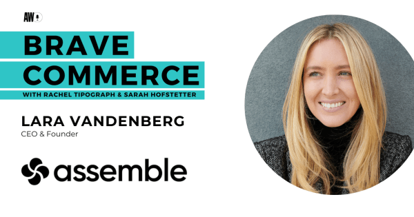 Assemble's Lara Vandenberg on rethinking marketing teams for a faster ...