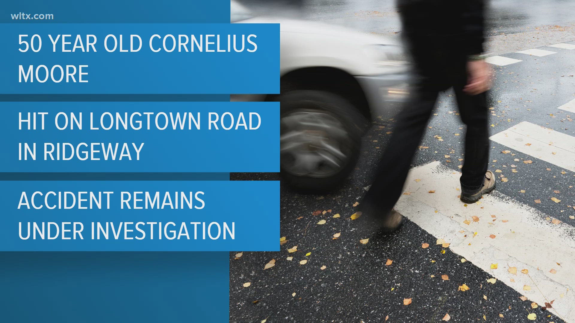 Man walking, hit by car and killed on Longtown Road, say authorities