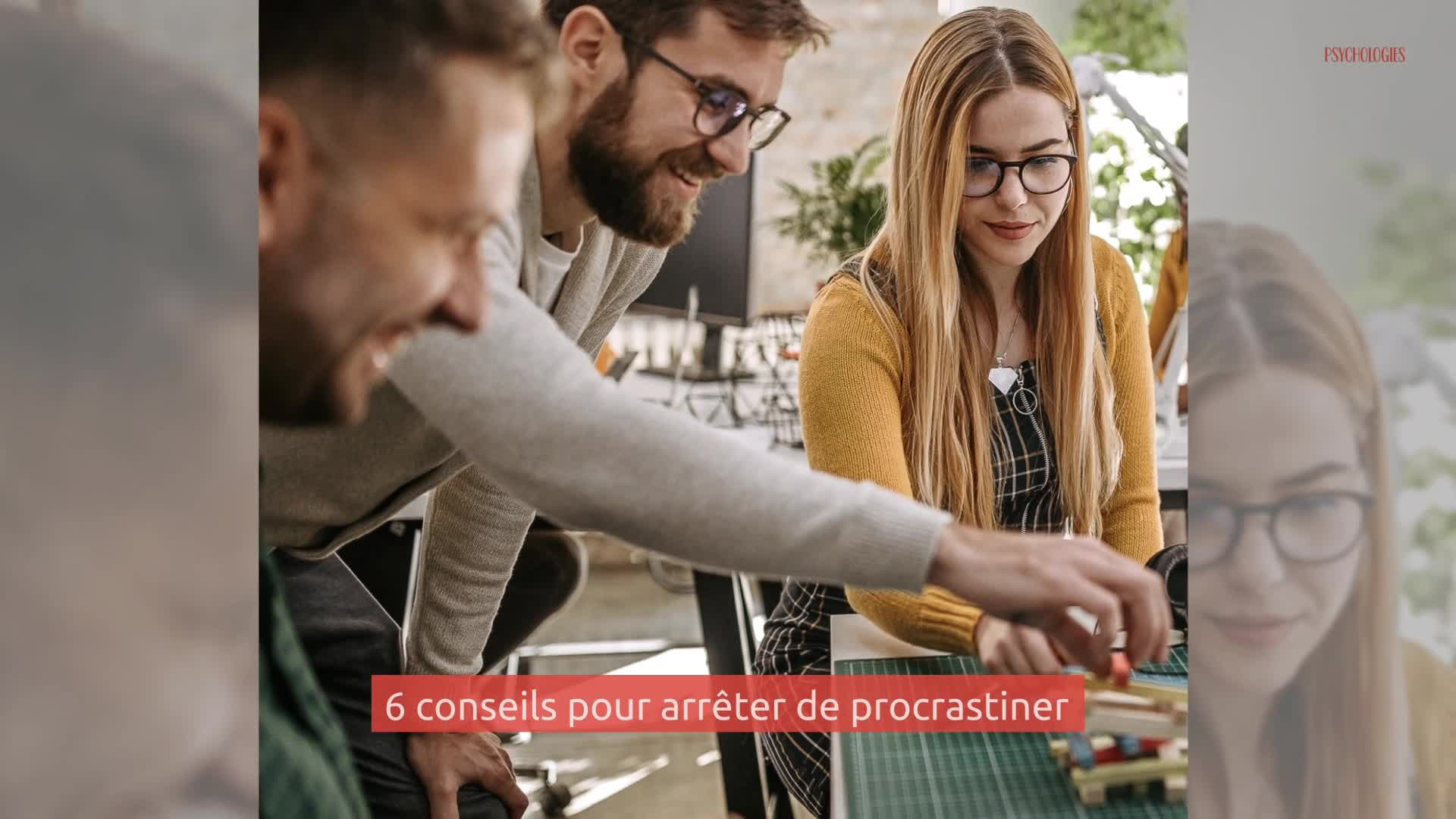6 conseils pour arrêter de procrastiner