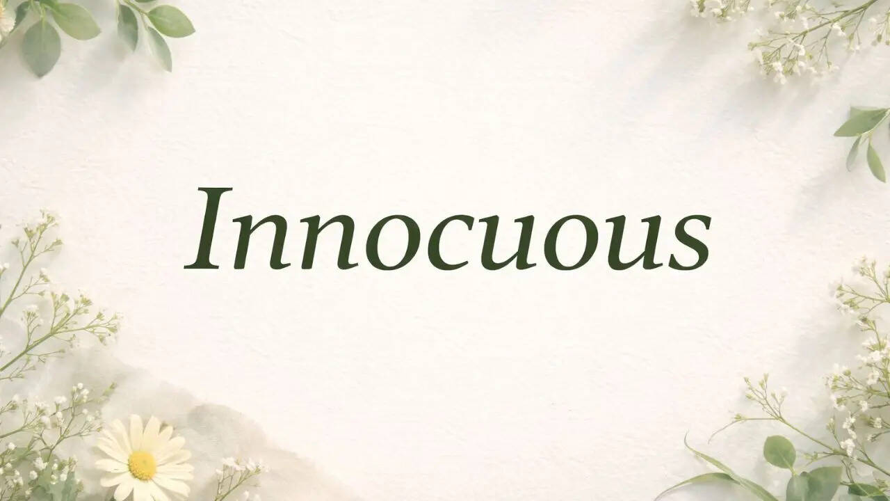Word of the day: Innocuous