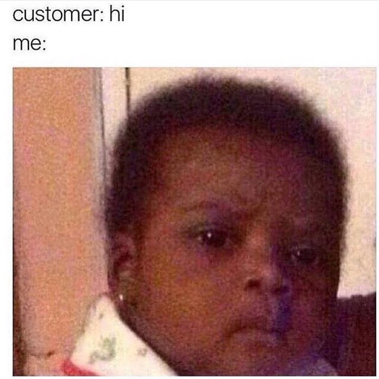 Memes for anyone who is one minor inconvenience away from quitting ...