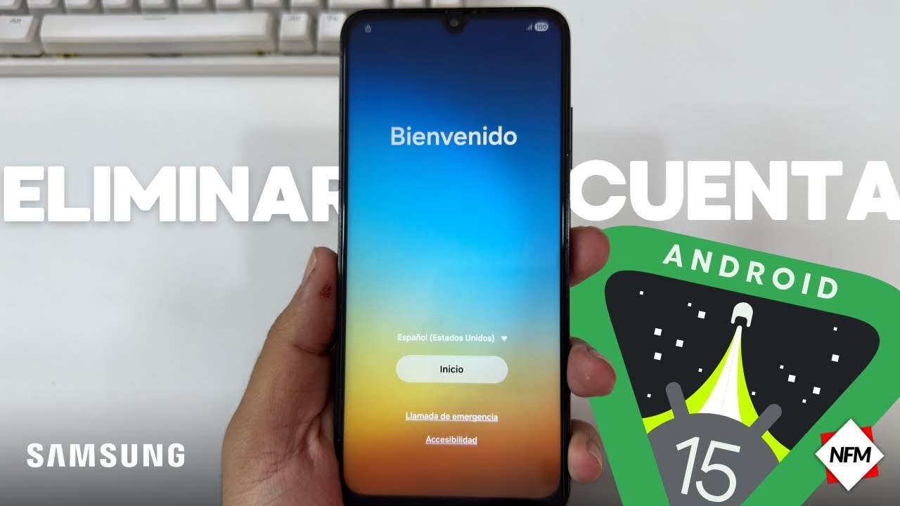 Cómo eliminar una cuenta de Google en Samsung Android 15 fácil y rápido