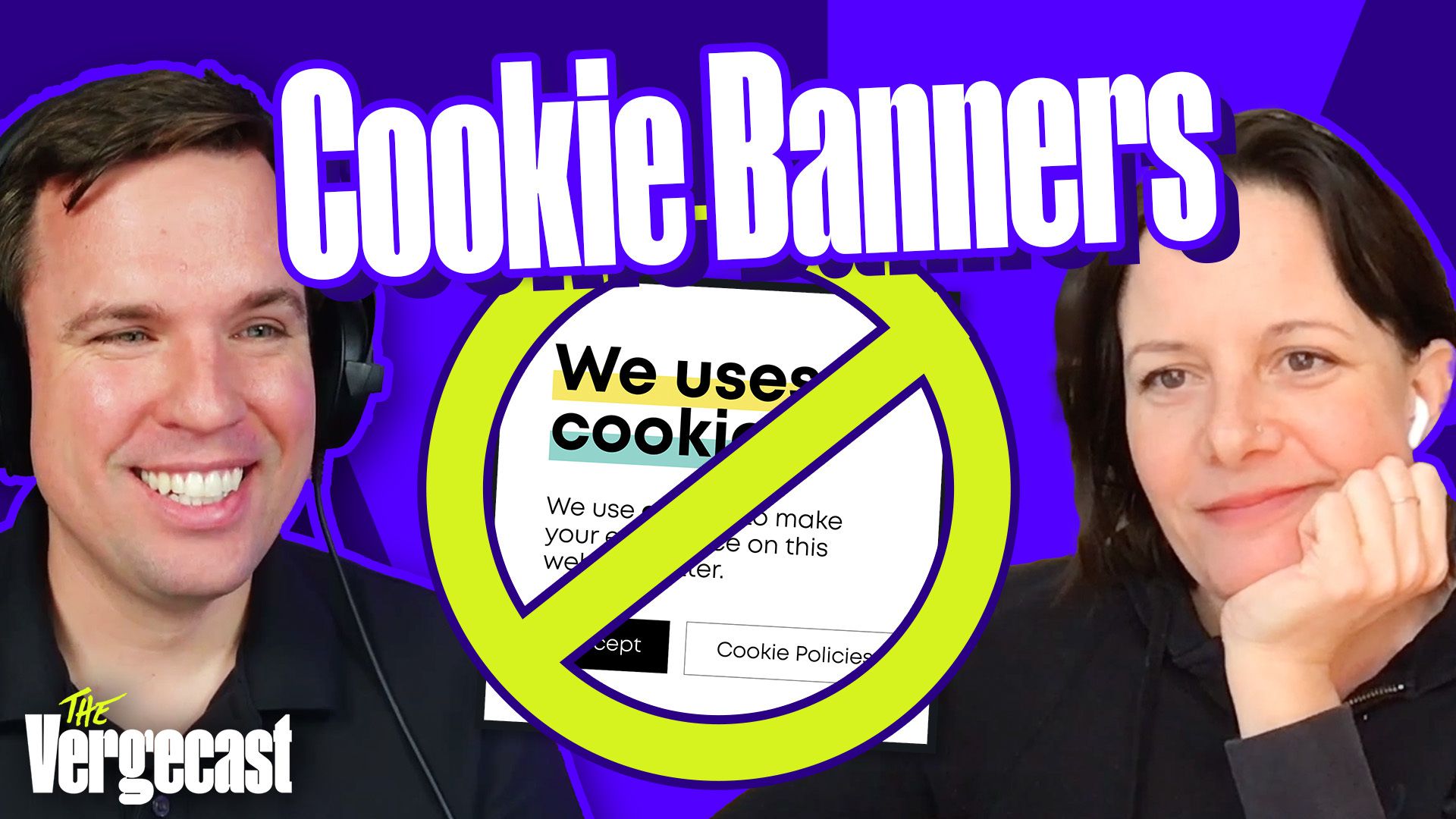 The case for banning cookie banners | The Vergecast