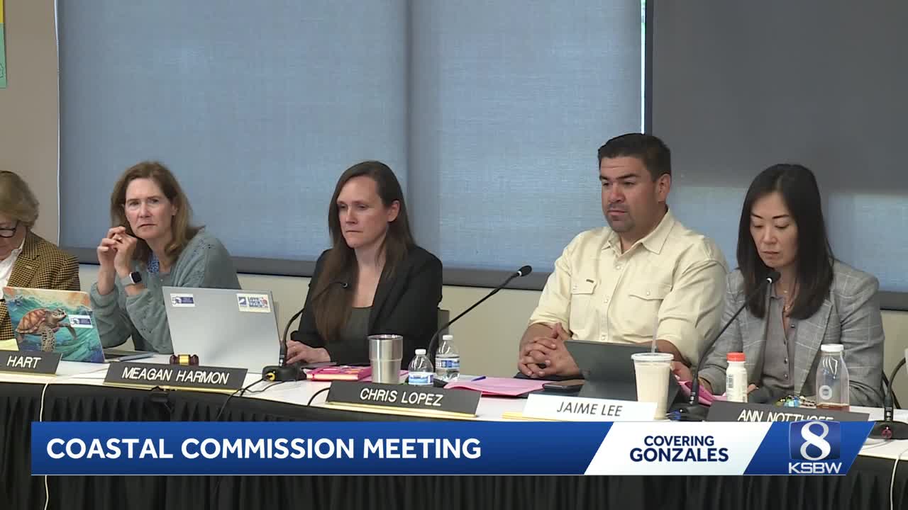 California Coastal Commission begins public hearings in Gonzales