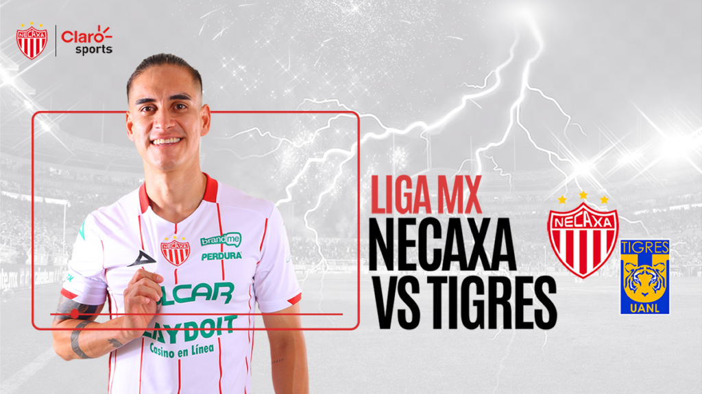 Necaxa vs Tigres, en vivo la transmisión por Claro Sports