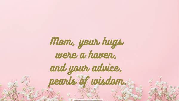 55 'I miss you, happy heavenly Mother's Day' quotes