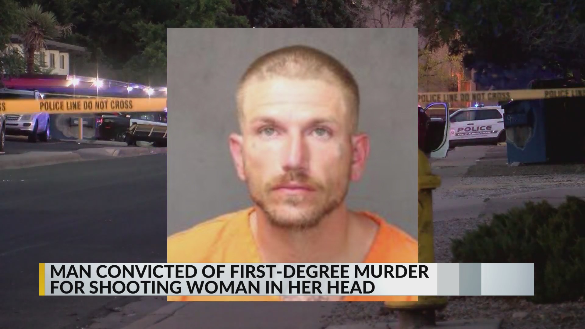 Albuquerque man convicted of first-degree murder for shooting woman in head