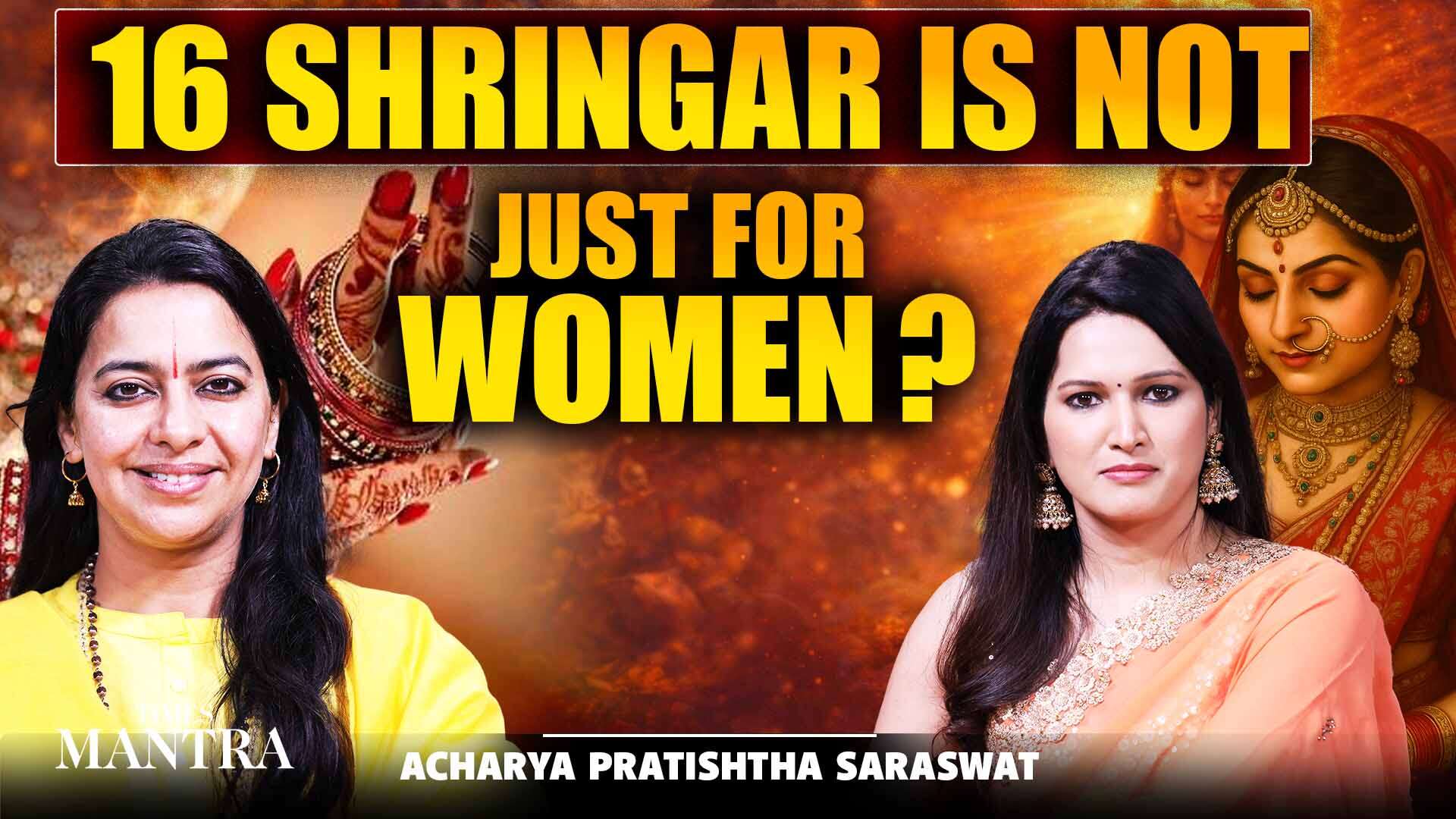 The real meaning of 16 shringar: Is it only for women, or a ...