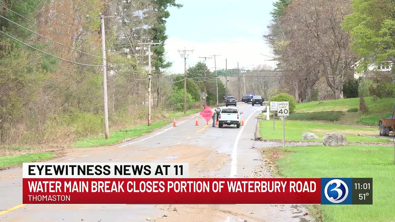 Water main break closes road in Thomaston; Waterbury water customers ...