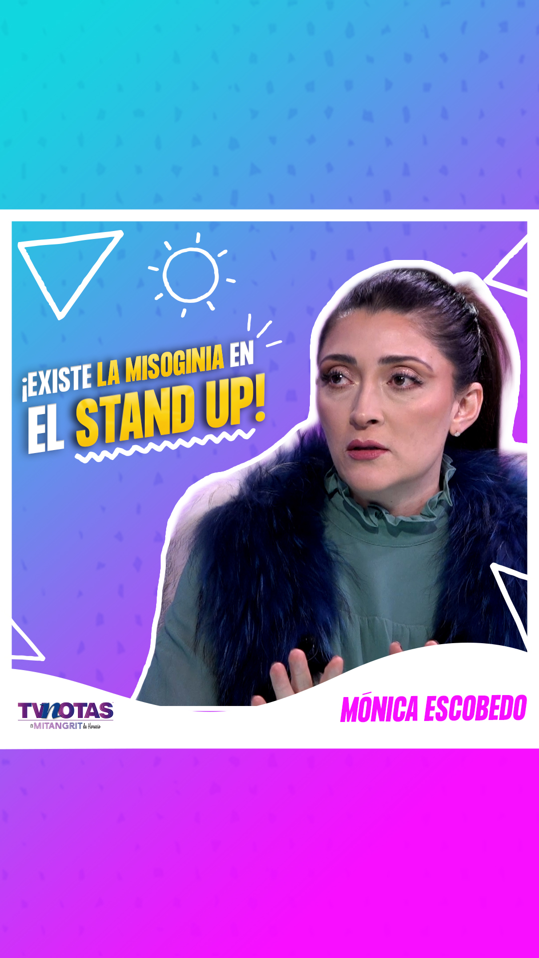 Mónica Escobedo denuncia machismo en el stand up