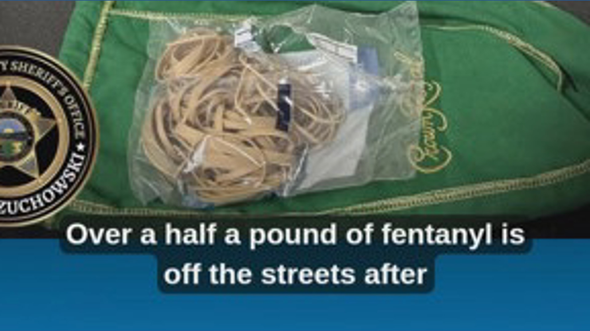 Portage County Sheriff's Office seizes over half a pound of fentanyl in ...
