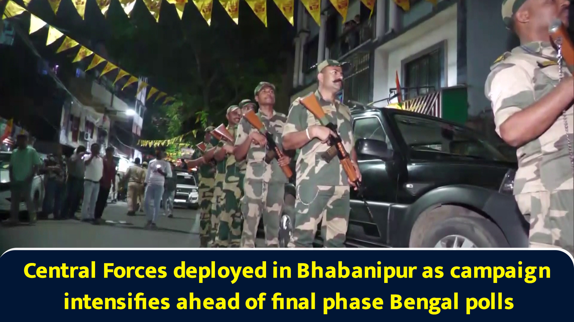 Central forces deployed in Bhabanipur as campaign intensifies ahead of ...