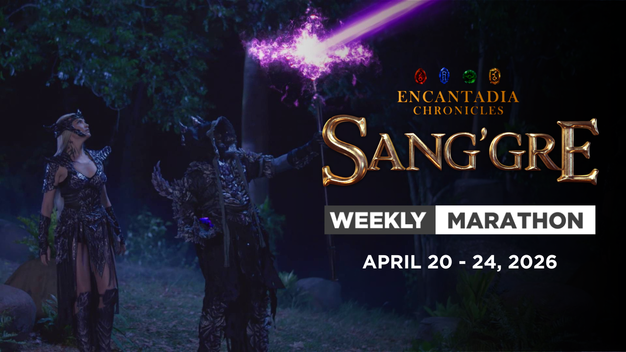 Sang'gre: Weekly marathon (April 20 - 24, 2026) | Encantadia Chronicles