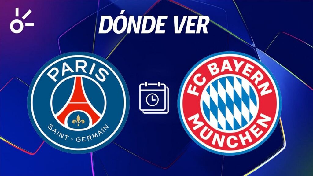 PSG vs Bayern en vivo: horario y dónde ver la ida de las semifinales de ...