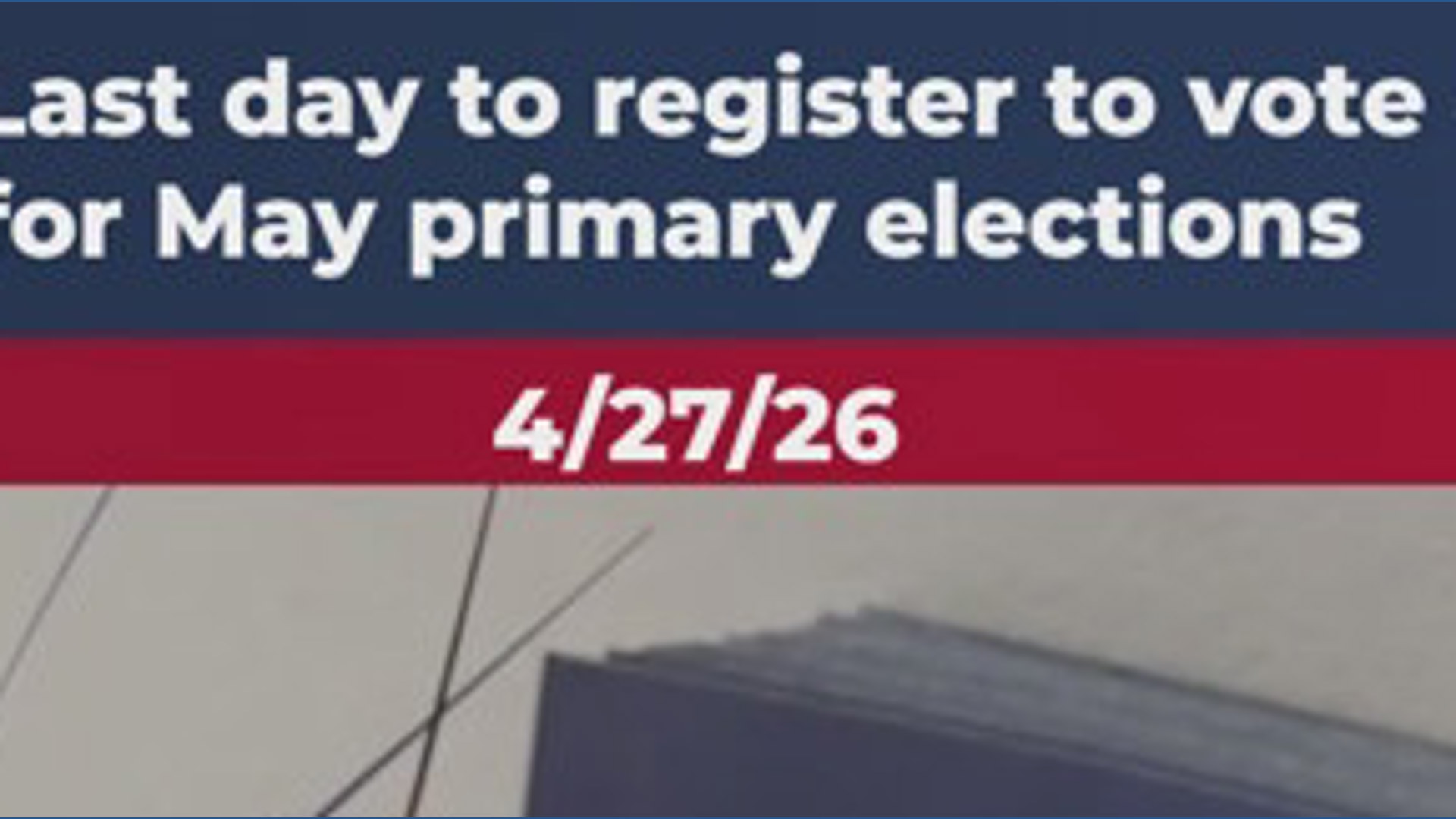 Monday is the last day to register to vote in Texas primary elections