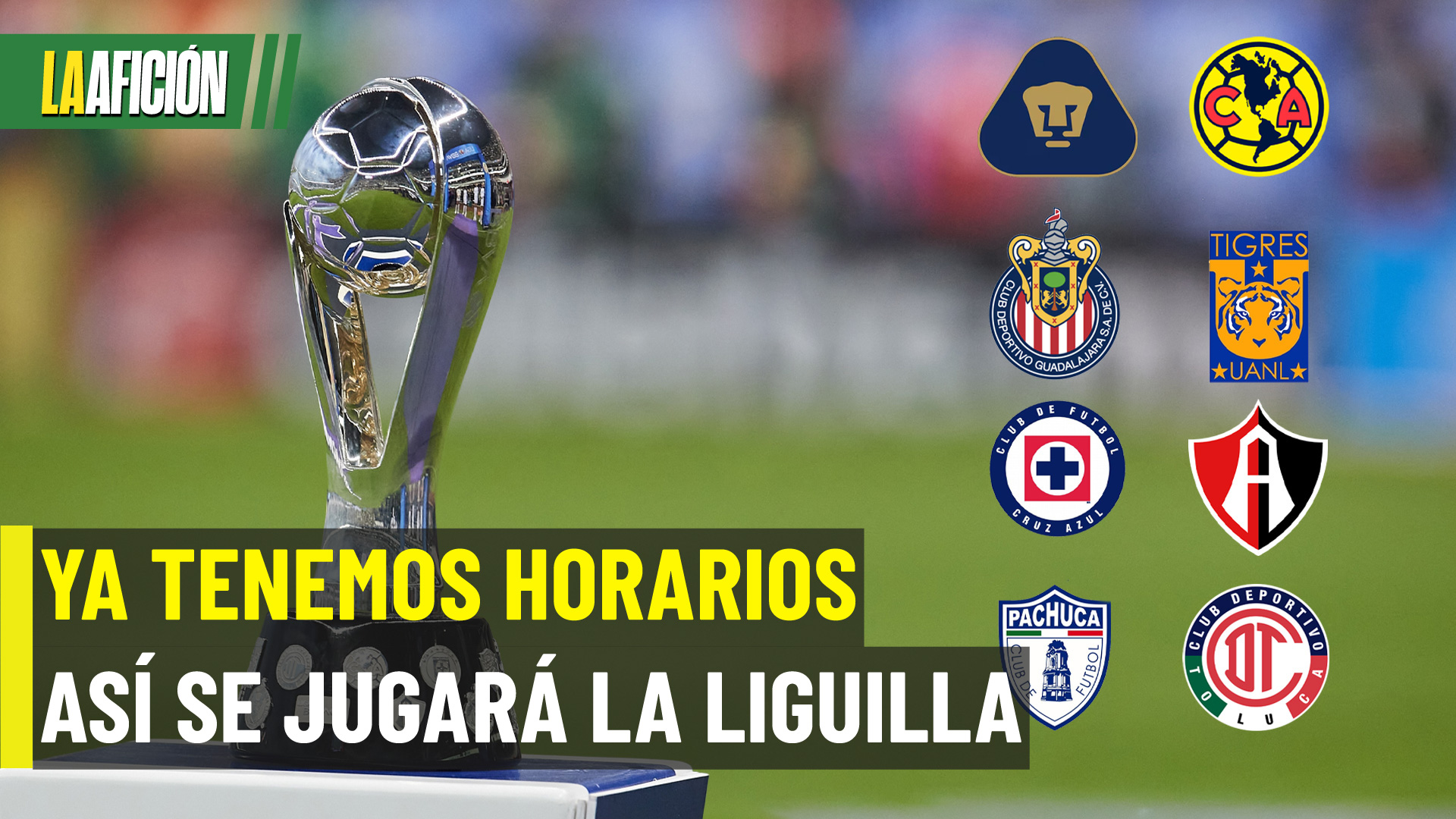 Cuartos de final de la Liga MX 2026: Fechas y horarios de los partidos ...