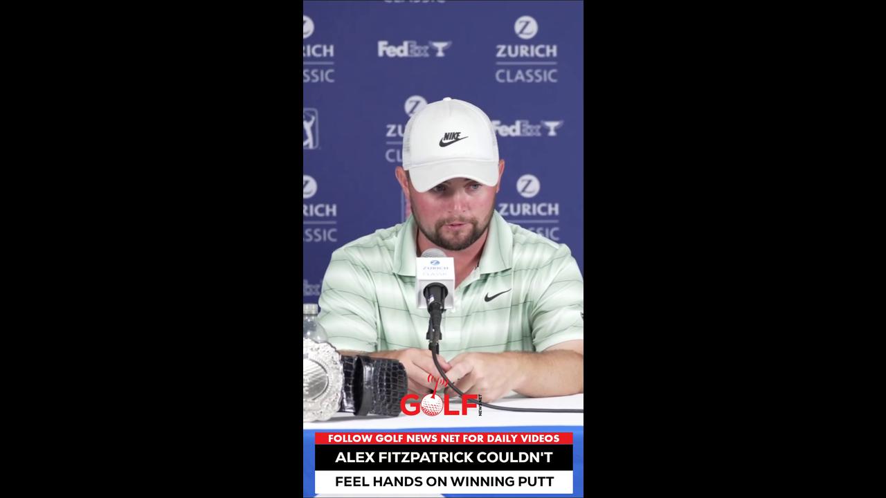 Alex Fitzpatrick couldn't feel hands for Zurich Classic winning putt