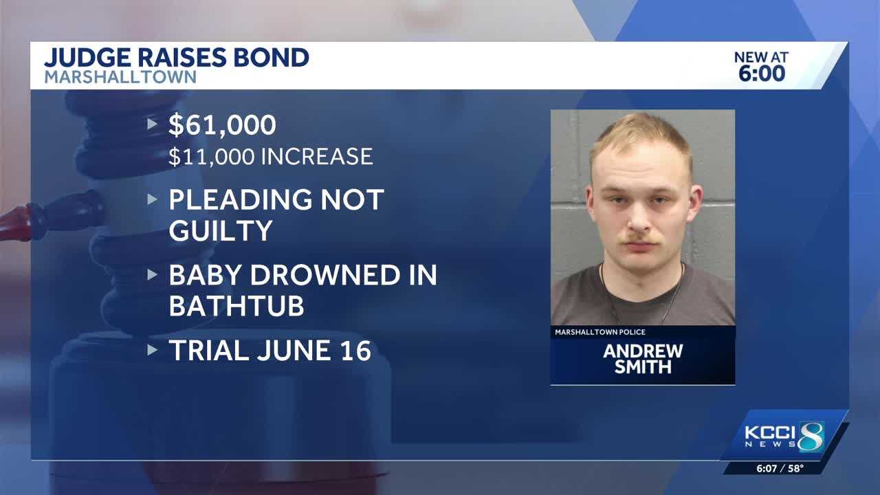 Judge raises bond for Marshalltown man charged in toddler drowning