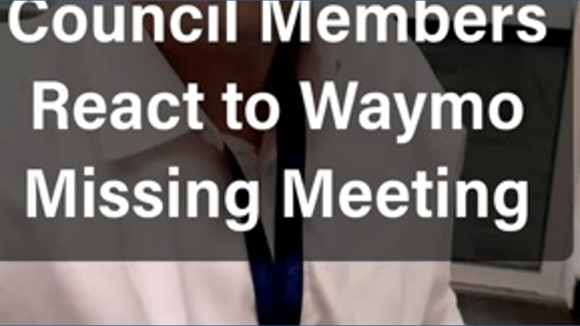 'A missed opportunity' | Austin City Council members react to Waymo ...